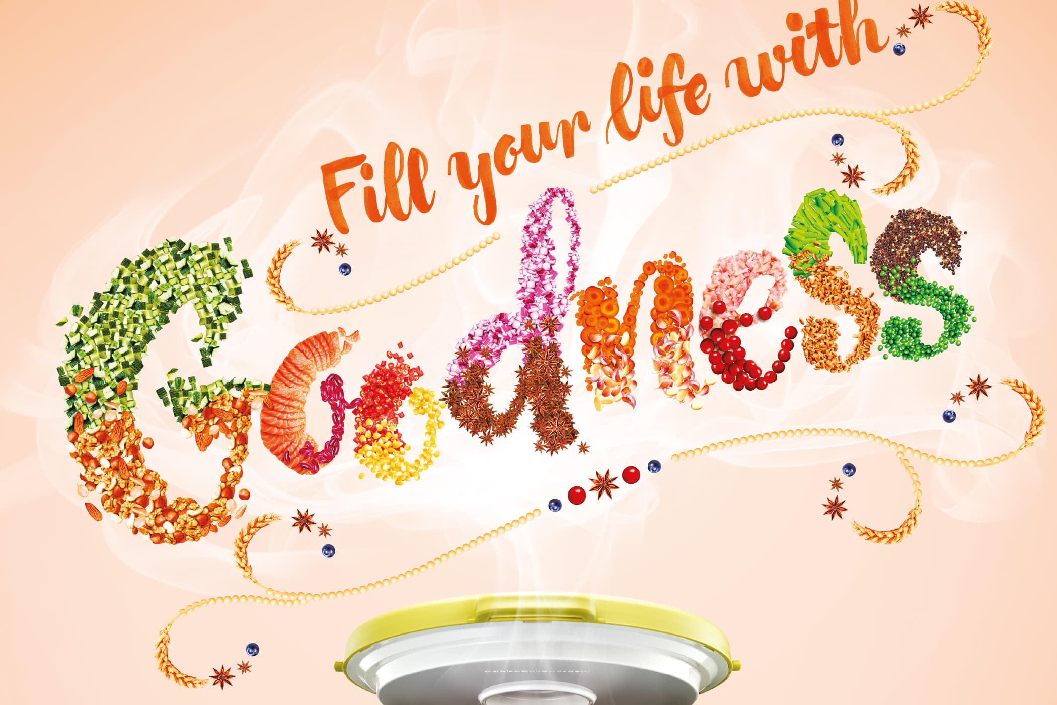 Fill Your Life With Goodness